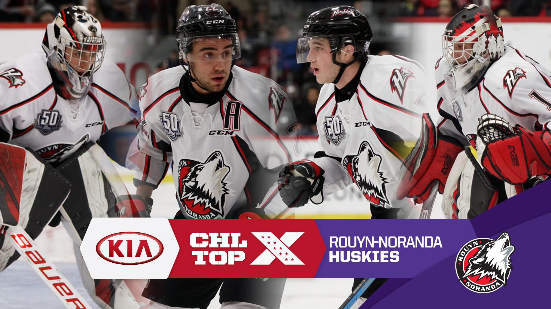Kia CHL Top 10 Spotlight RouynNoranda Huskies Canadian Hockey League